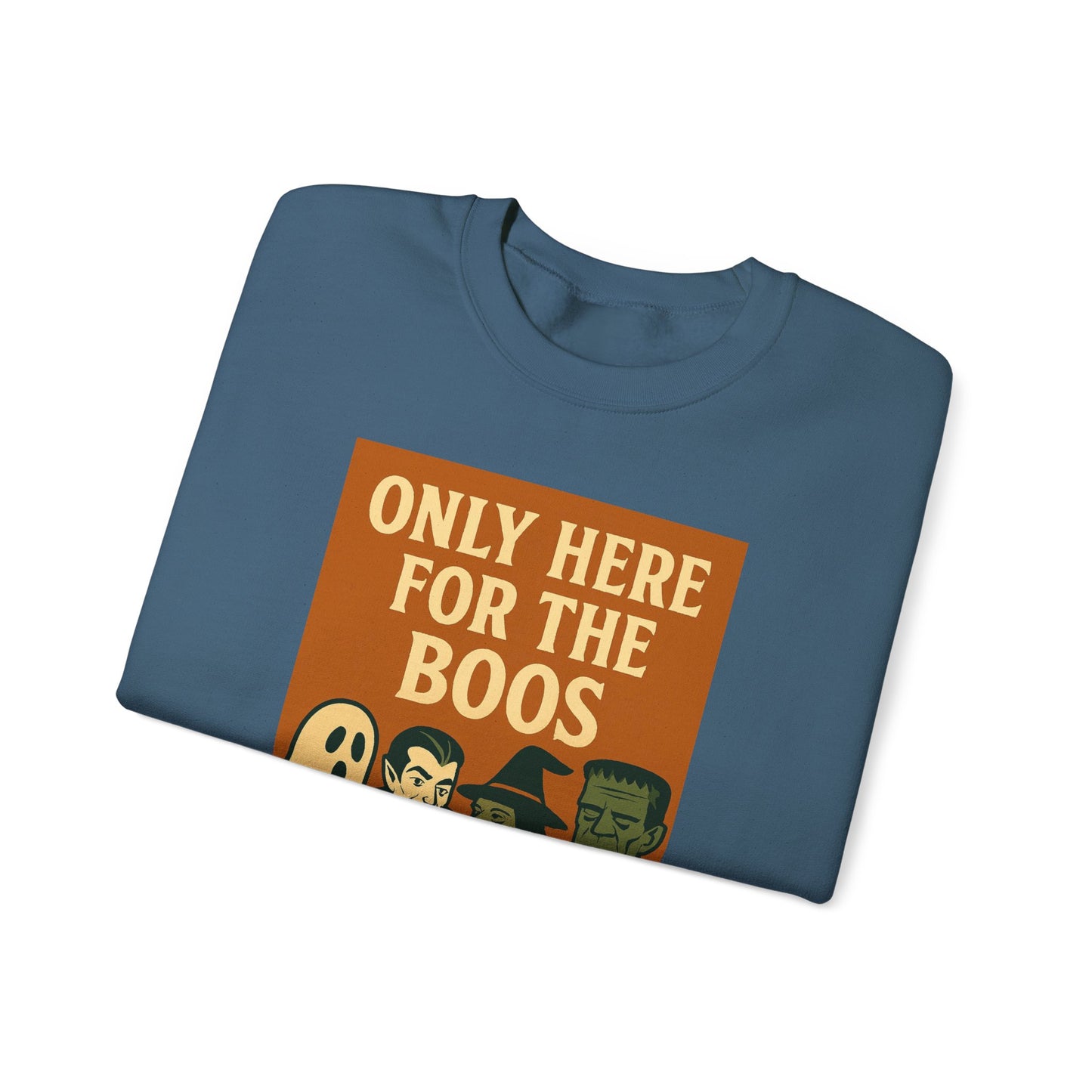 Adult's Unisex Only Here For The Boos Sweatshirt Crewneck