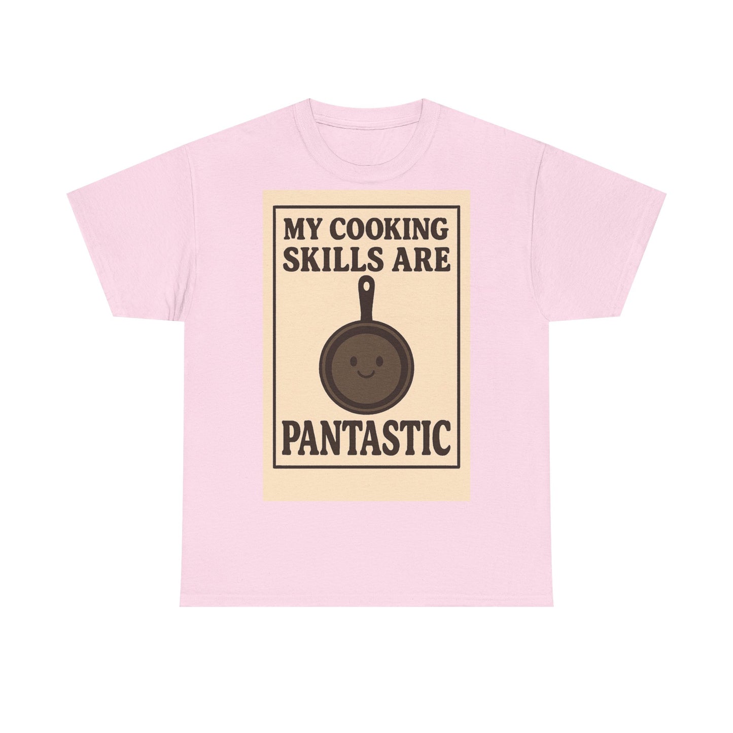 Pantastic Cooking Skills Adult Unisex Tee