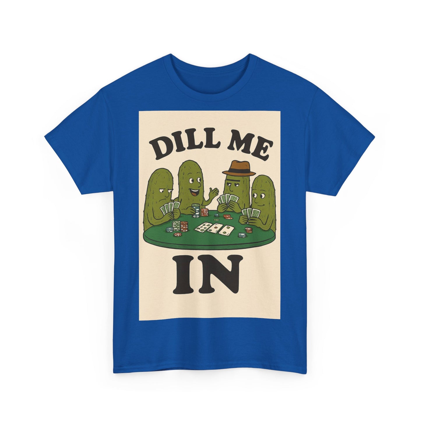 Dills Playing Poker Adult Unisex Tee