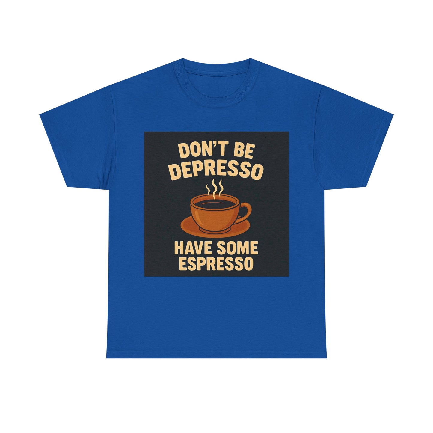 Have Some Espresso Adult Unisex Tee