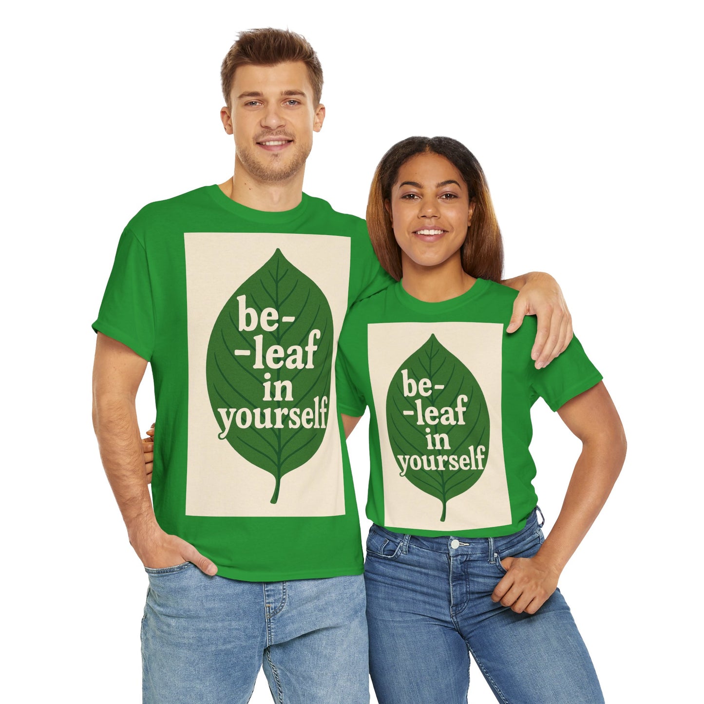 Be-leaf in Yourself Adult Unisex Tee