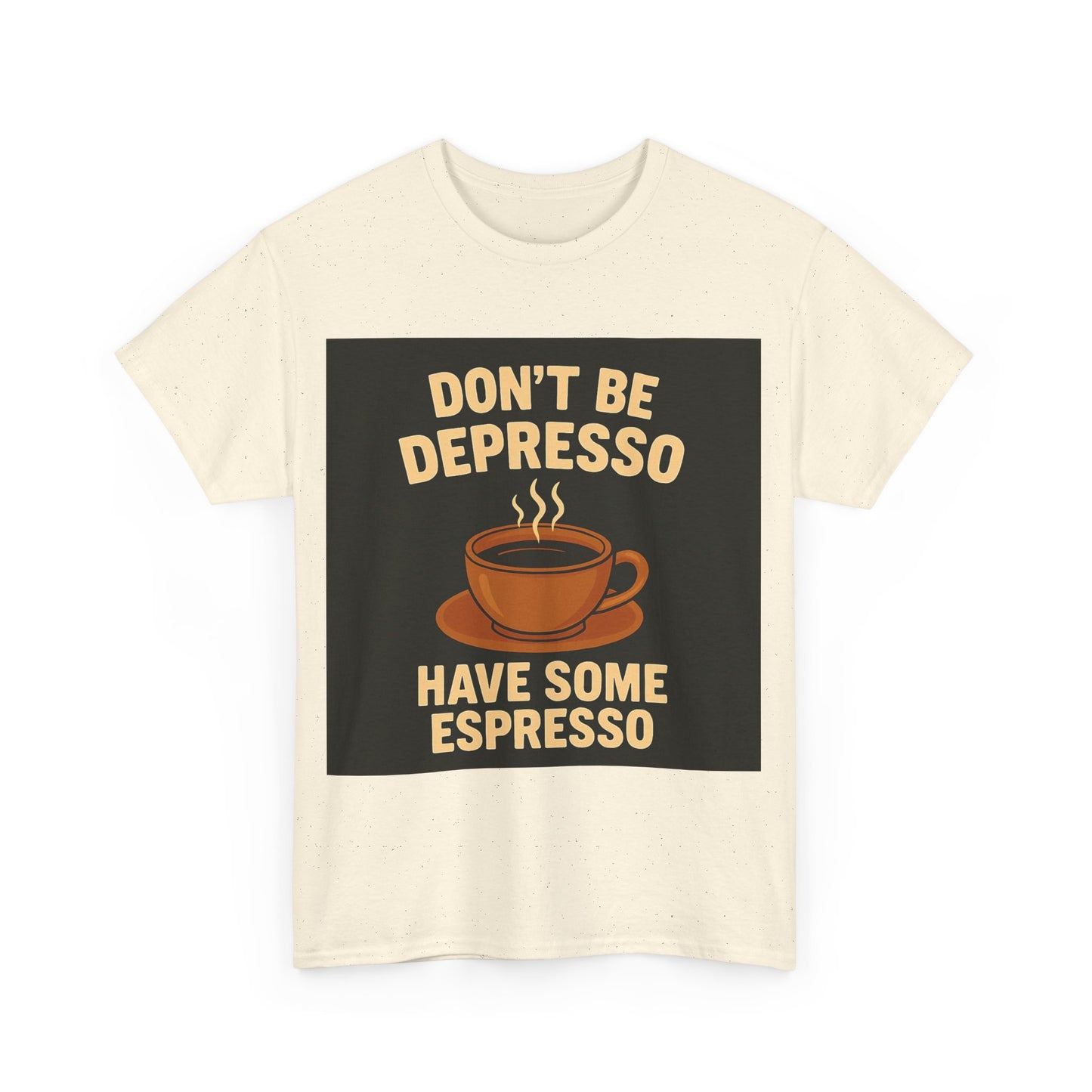 Have Some Espresso Adult Unisex Tee