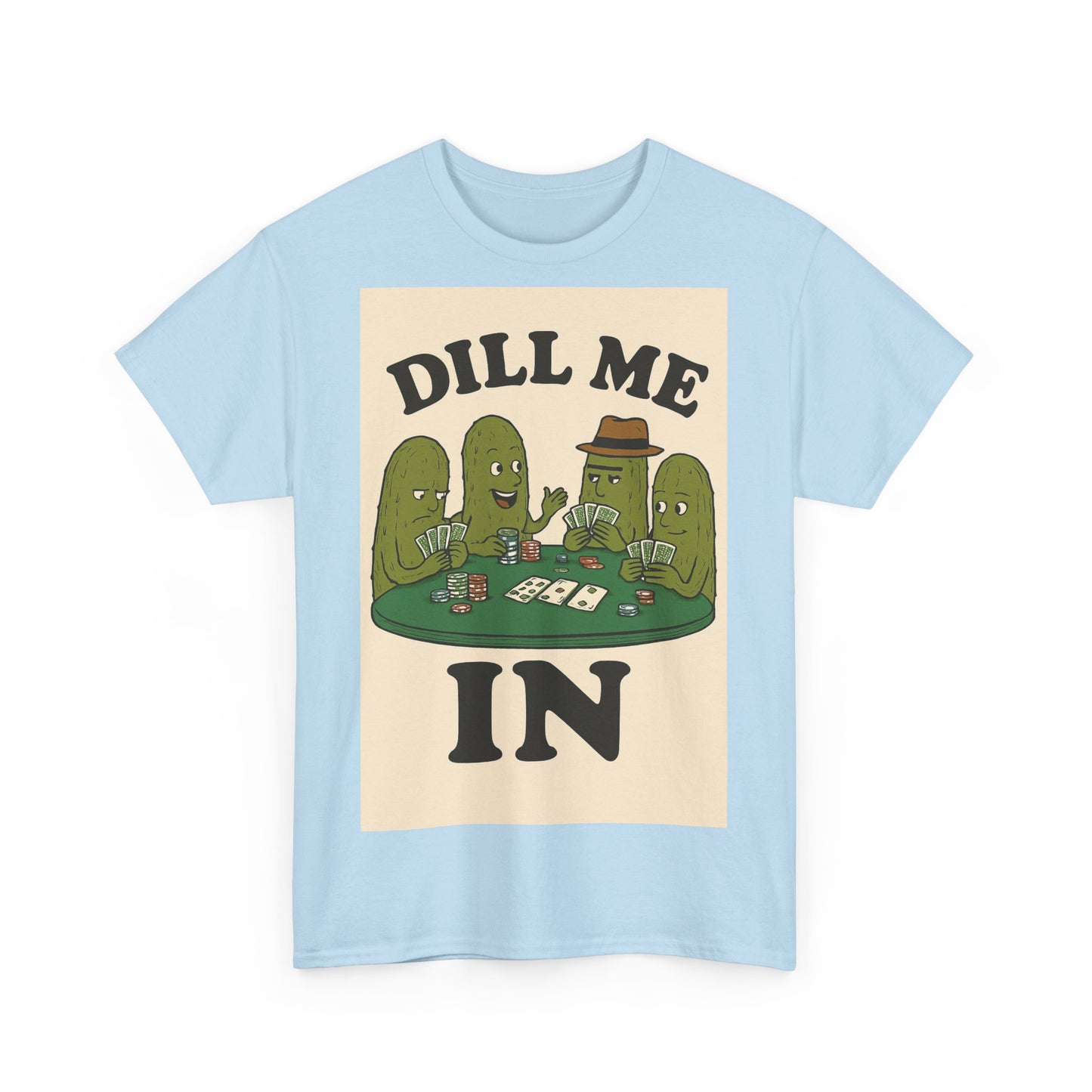 Dills Playing Poker Adult Unisex Tee