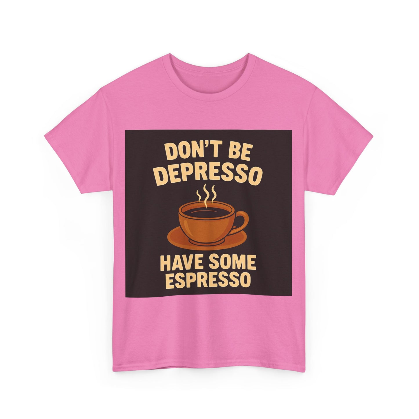 Have Some Espresso Adult Unisex Tee