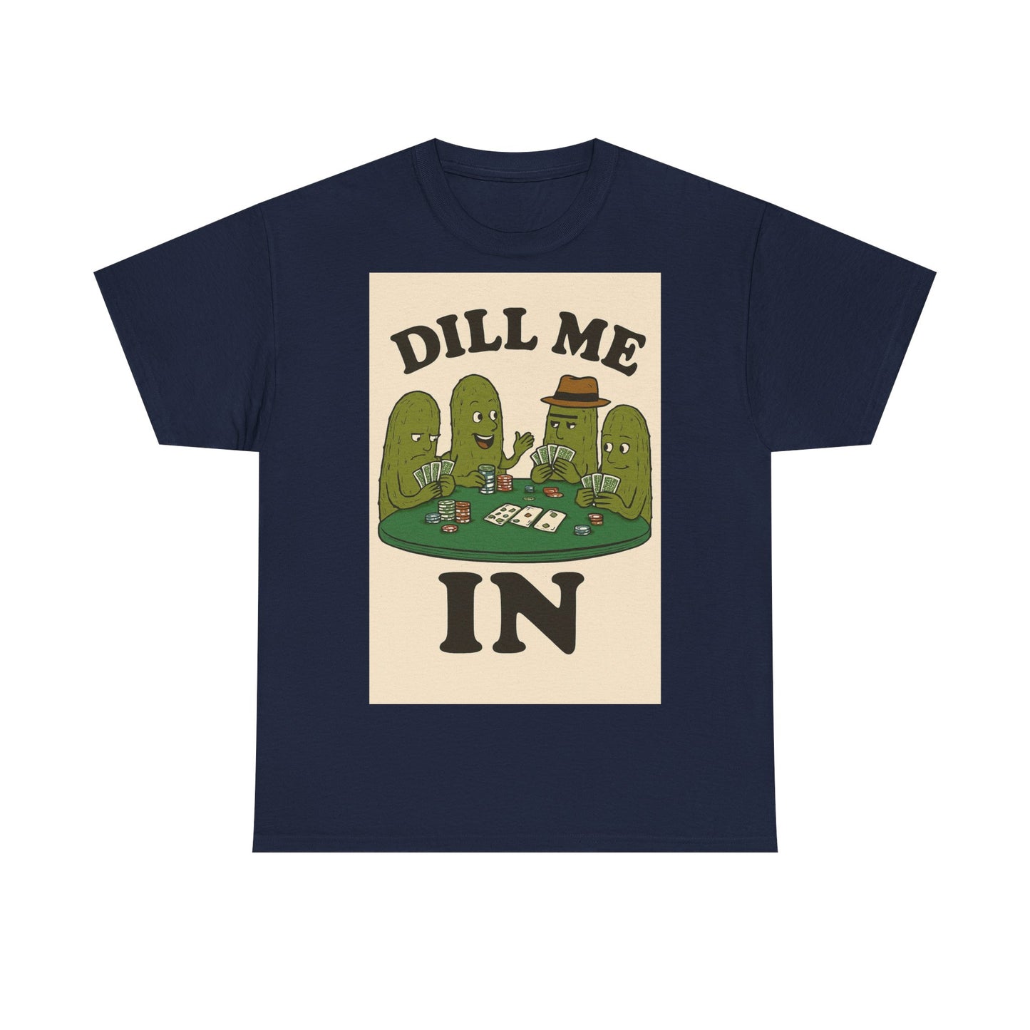 Dills Playing Poker Adult Unisex Tee