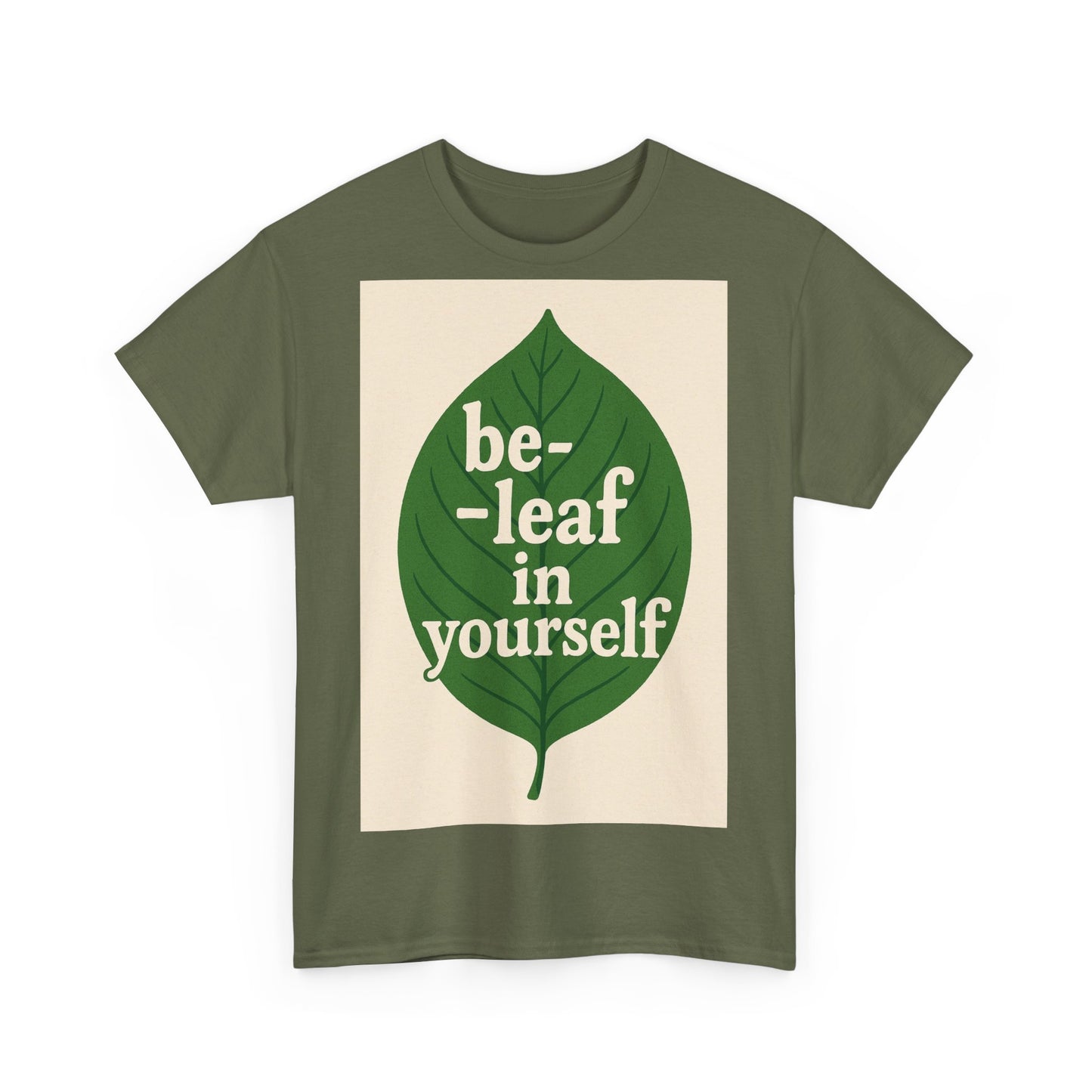 Be-leaf in Yourself Adult Unisex Tee
