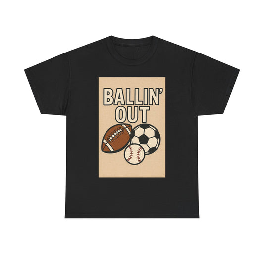 "Ballin' Out" Unisex Sporty Graphic Tee