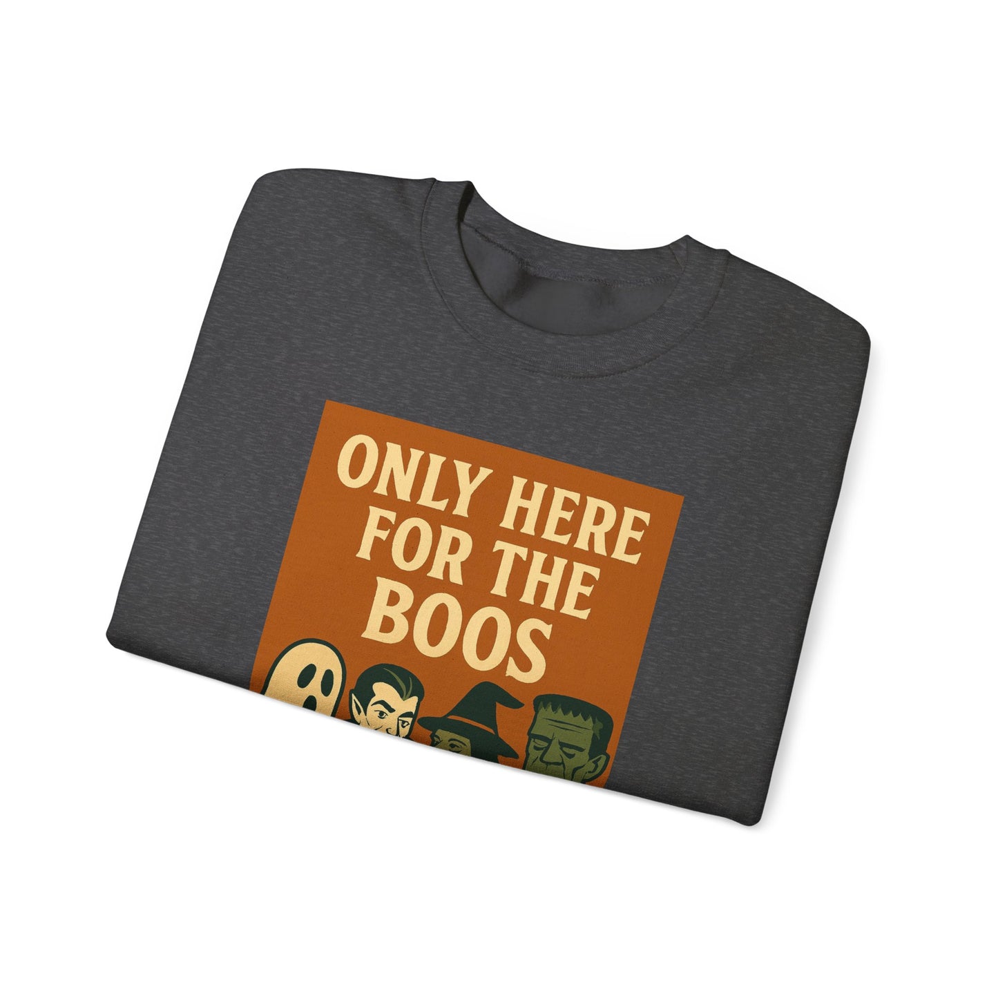 Adult's Unisex Only Here For The Boos Sweatshirt Crewneck