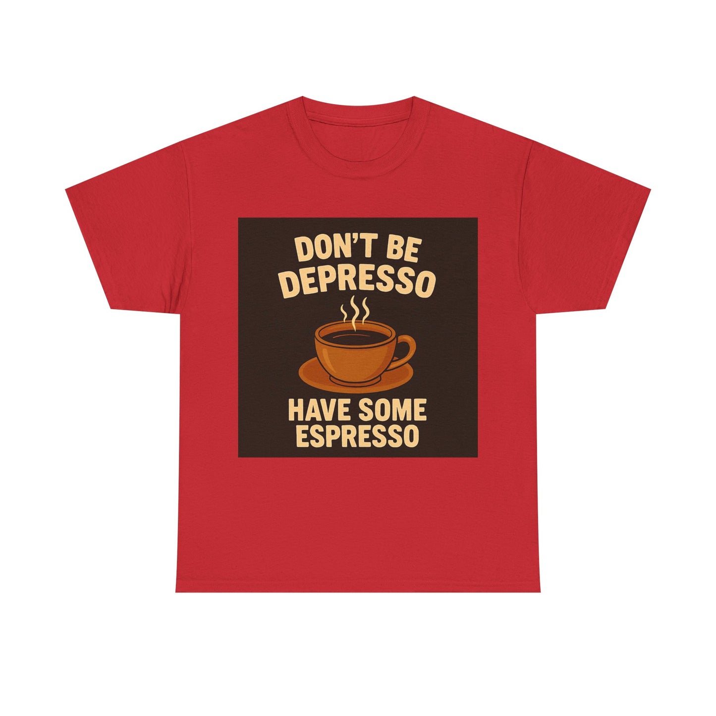 Have Some Espresso Adult Unisex Tee