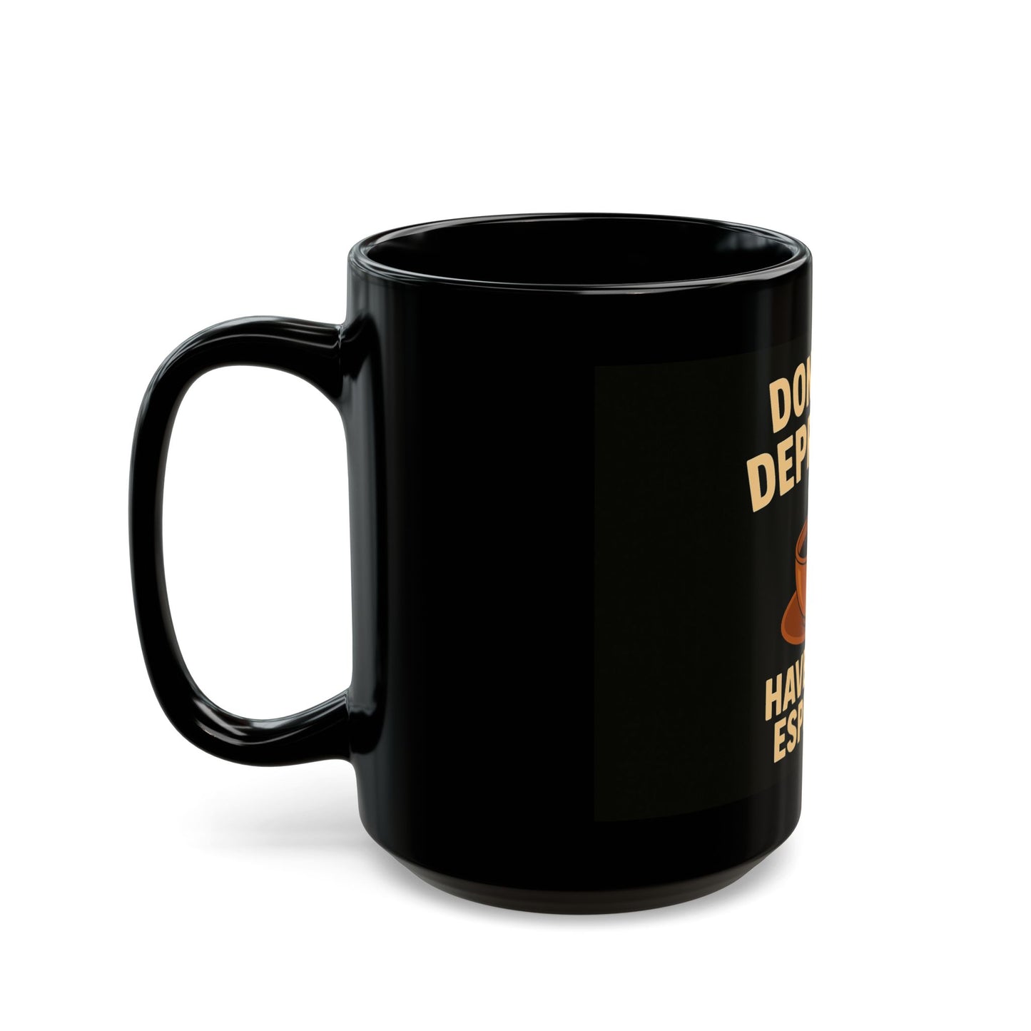 'Have Some Espresso' - Funny Coffee Humour - Black Ceramic