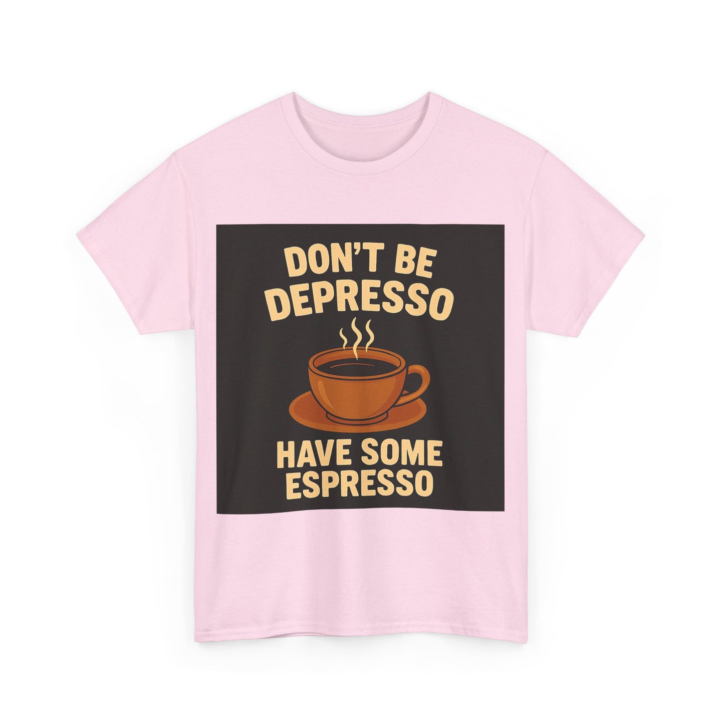 Have Some Espresso Adult Unisex Tee