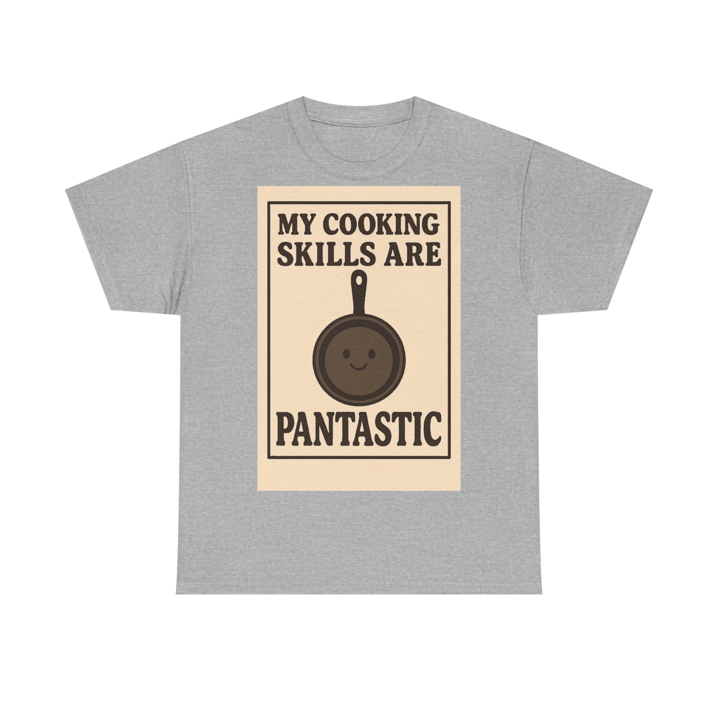 Pantastic Cooking Skills Adult Unisex Tee