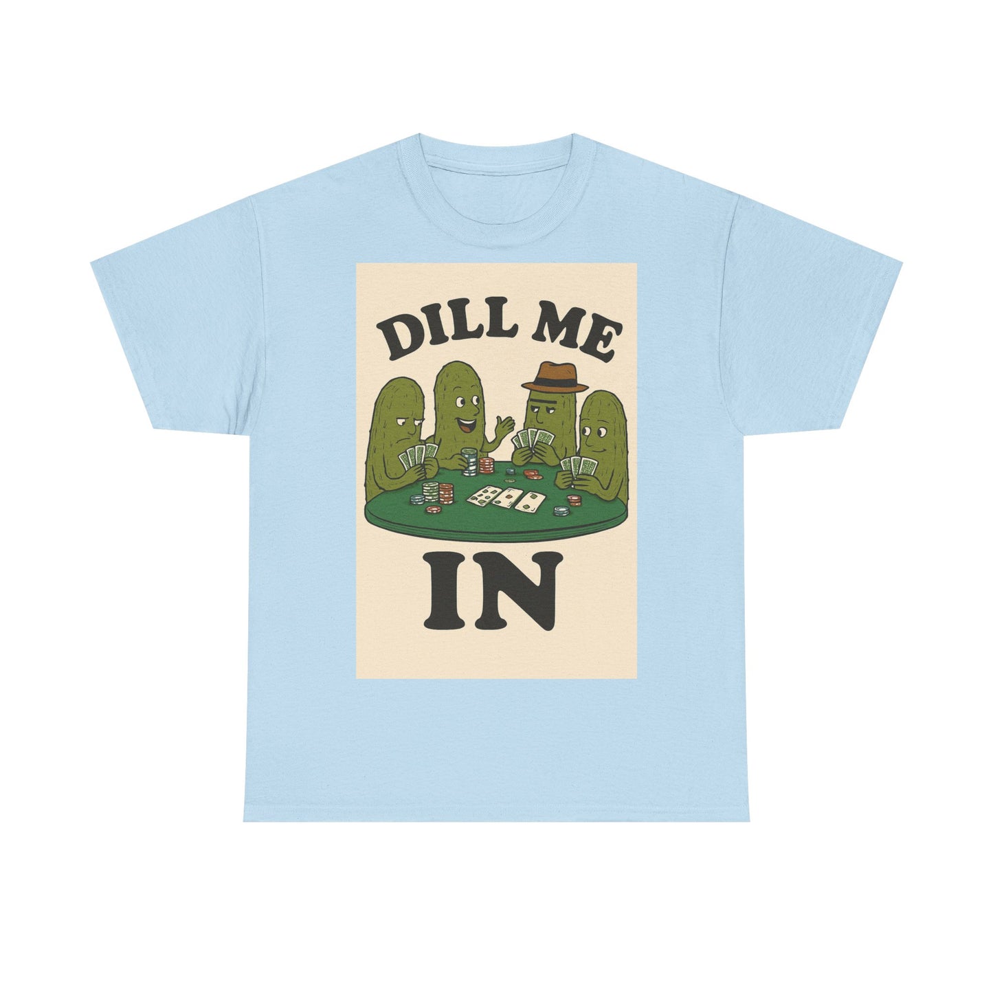 Dills Playing Poker Adult Unisex Tee