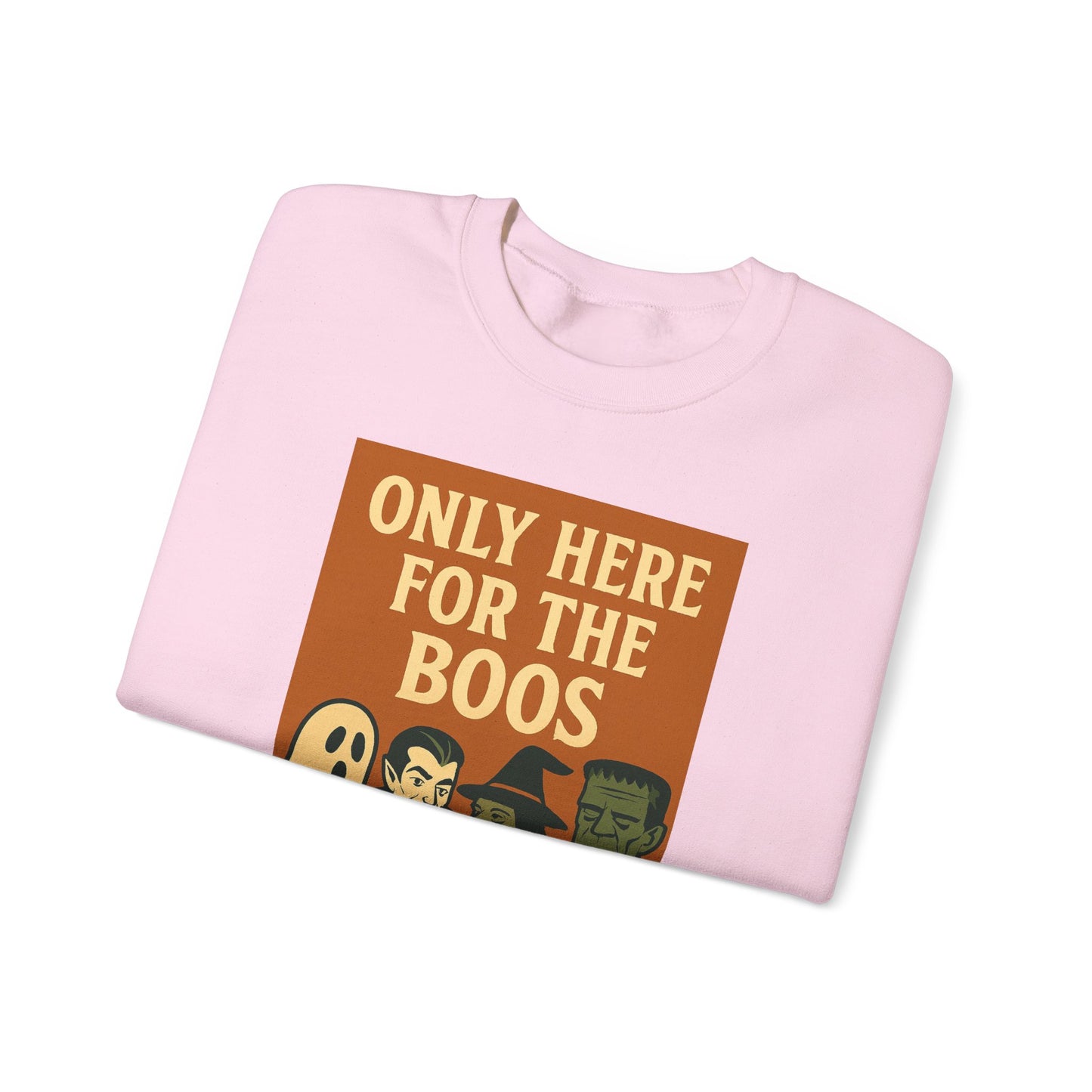 Adult's Unisex Only Here For The Boos Sweatshirt Crewneck