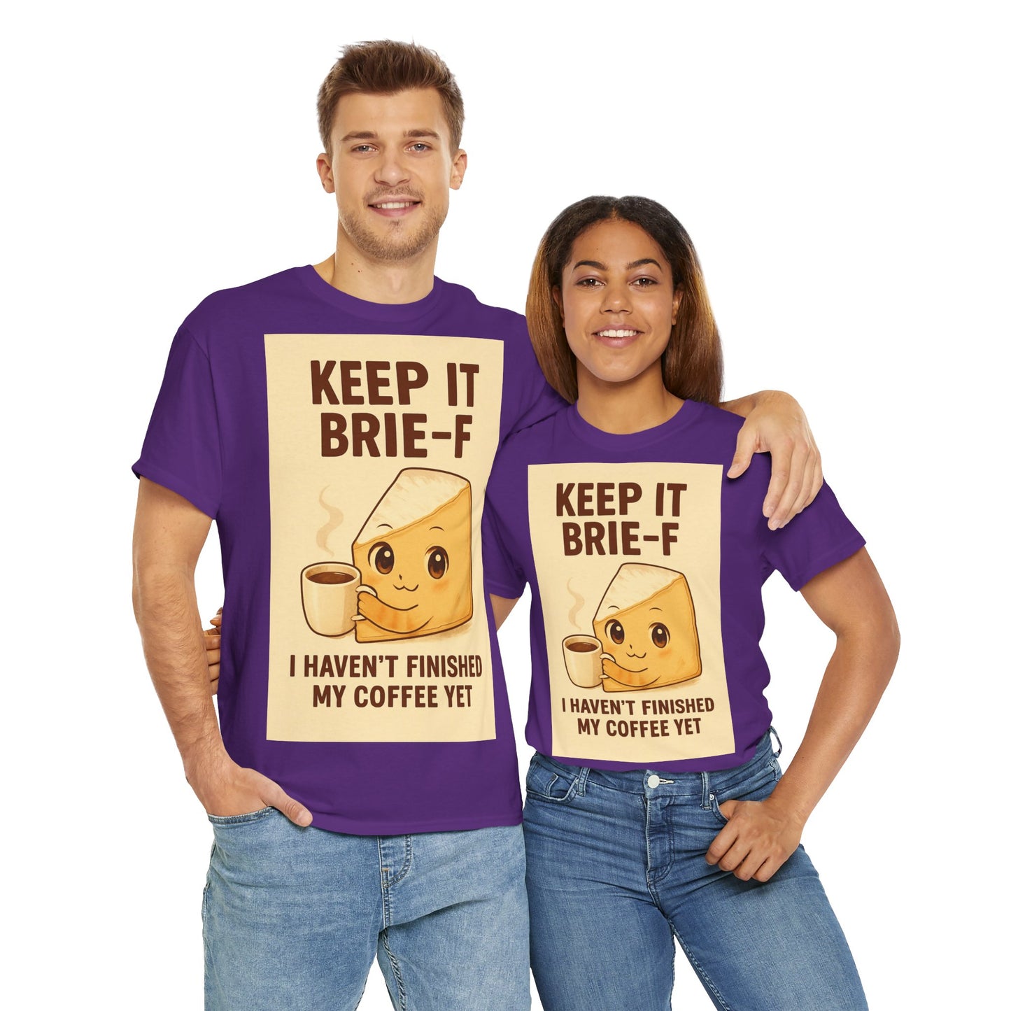 Keep It Brie-f Adult Unisex Tee