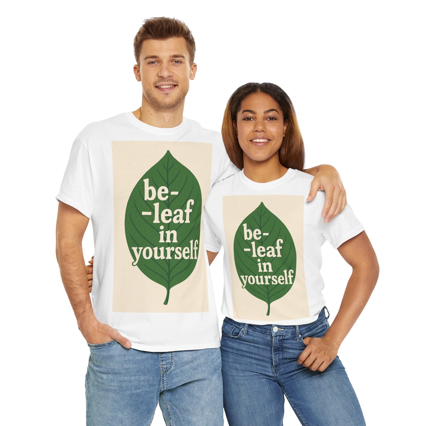 Be-leaf in Yourself Adult Unisex Tee