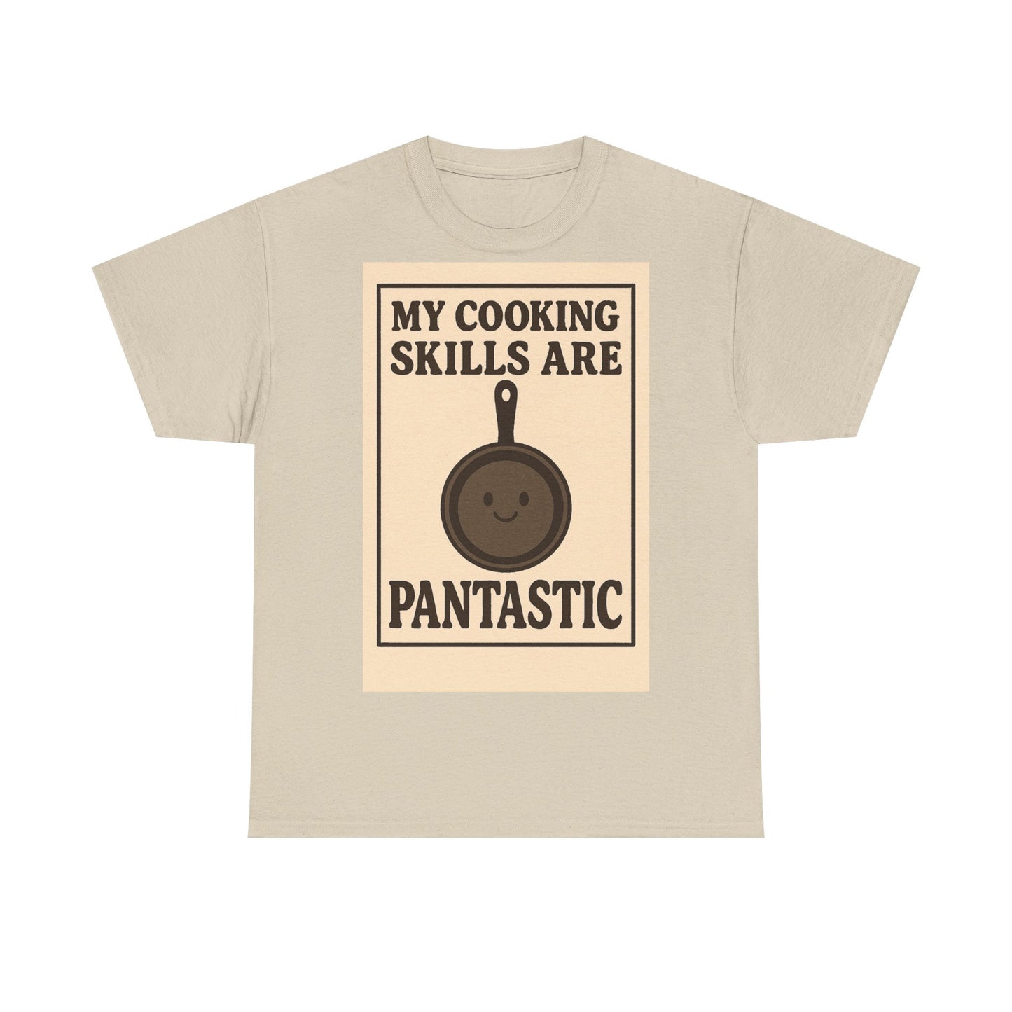 Pantastic Cooking Skills Adult Unisex Tee