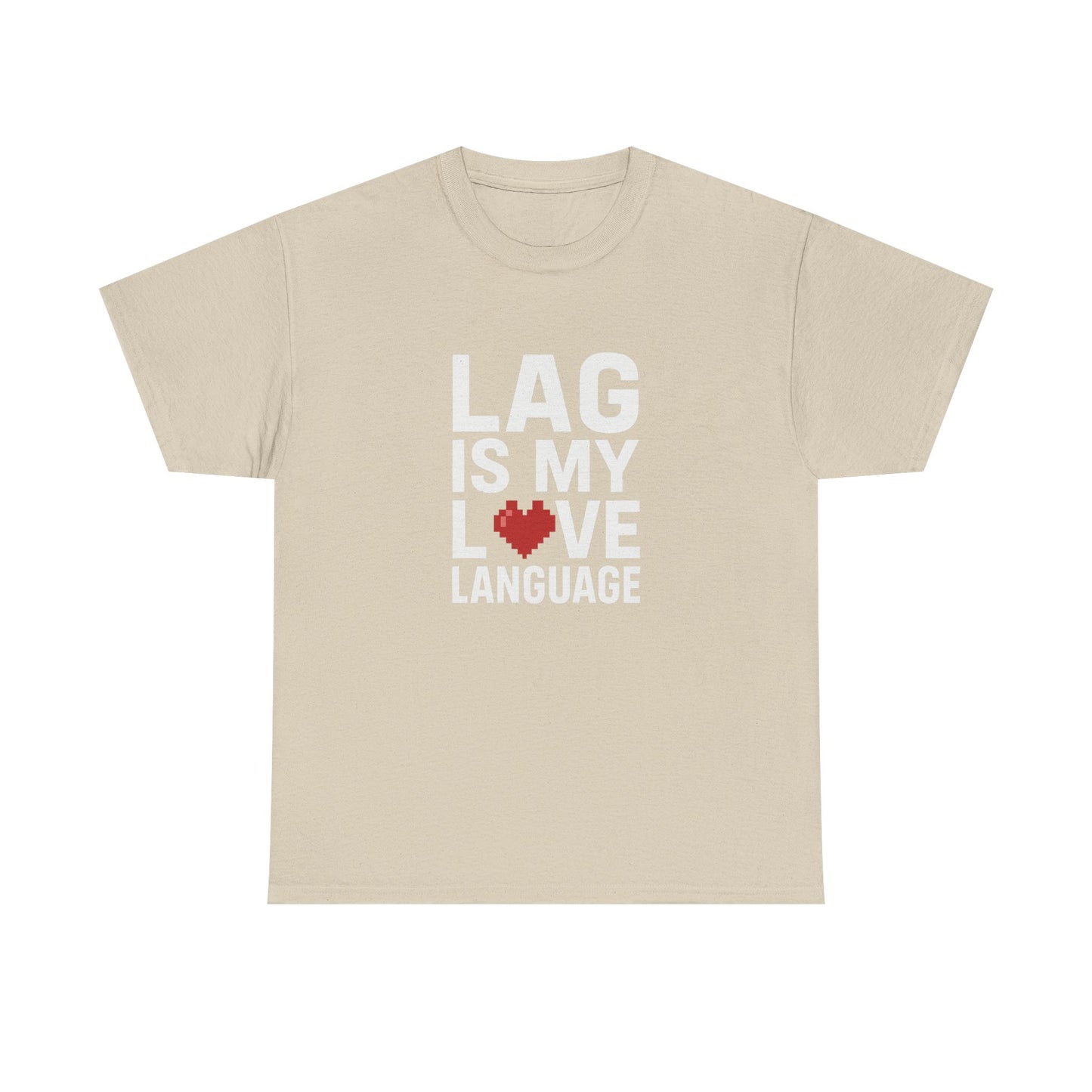 Lag Is My Love Language Tee