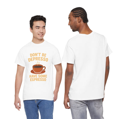 Have Some Espresso Adult Unisex Tee