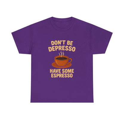 Have Some Espresso Adult Unisex Tee