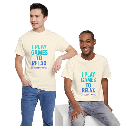 Relaxing Gamer T‑Shirt – "I Play Games to Relax (It Doesn't Work)"