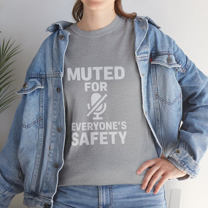 Muted For Everyone's Safety Graphic Tee