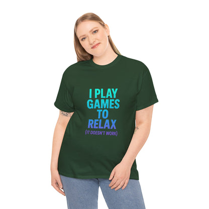 Relaxing Gamer T‑Shirt – "I Play Games to Relax (It Doesn't Work)"