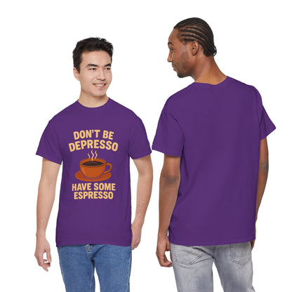 Have Some Espresso Adult Unisex Tee