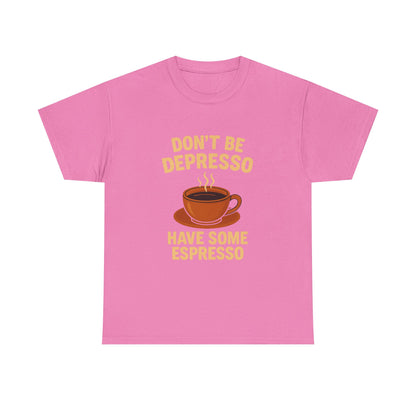 Have Some Espresso Adult Unisex Tee