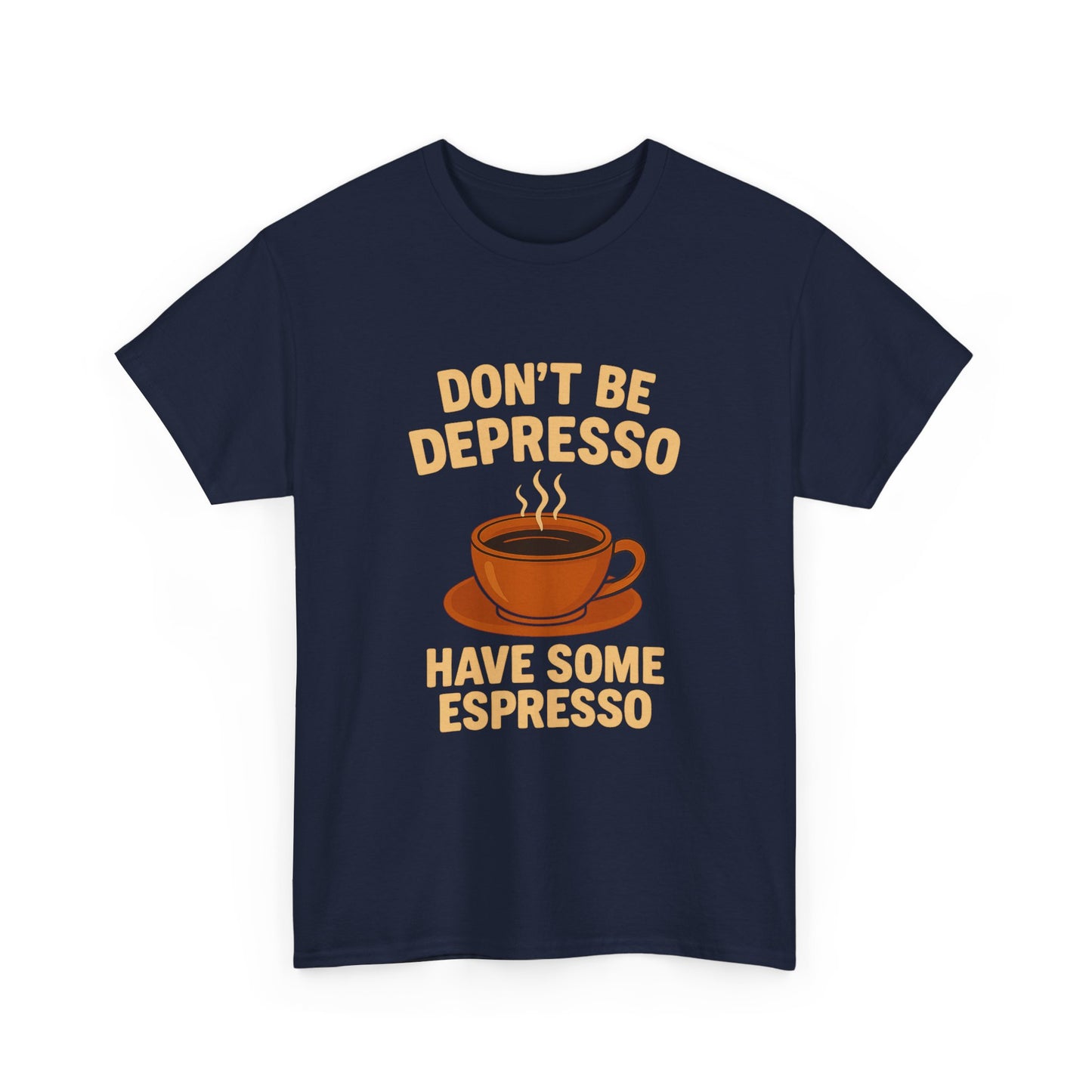 Have Some Espresso Adult Unisex Tee