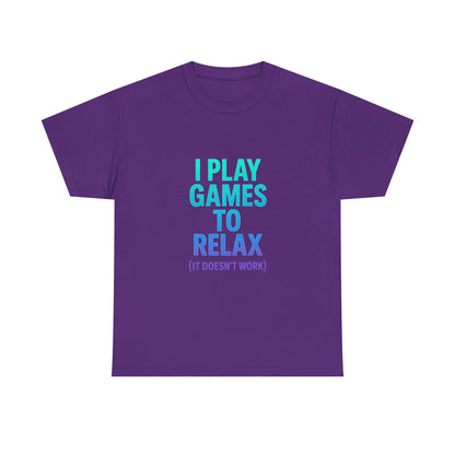 Relaxing Gamer T‑Shirt – "I Play Games to Relax (It Doesn't Work)"