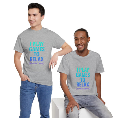 Relaxing Gamer T‑Shirt – "I Play Games to Relax (It Doesn't Work)"
