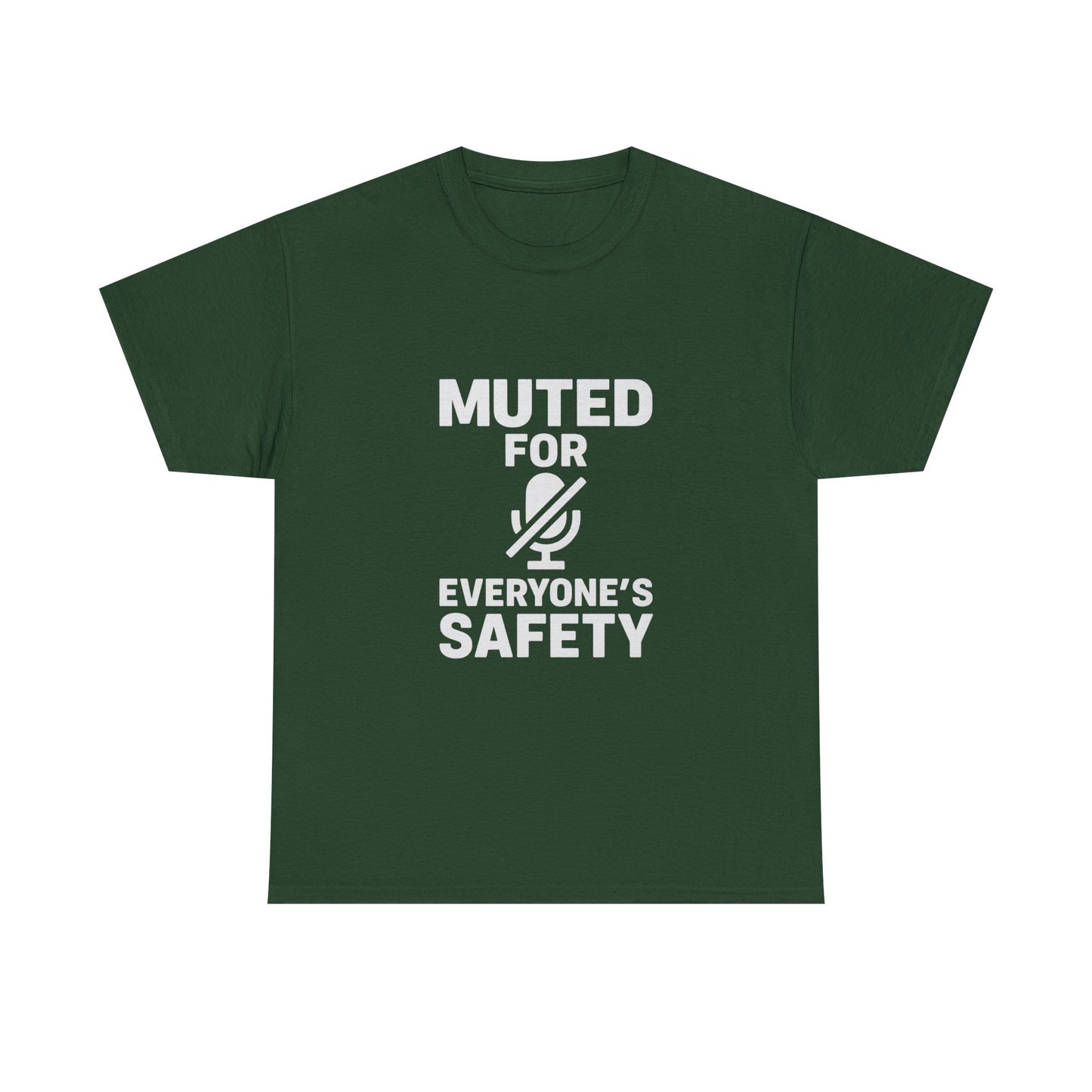 Muted For Everyone's Safety Graphic Tee
