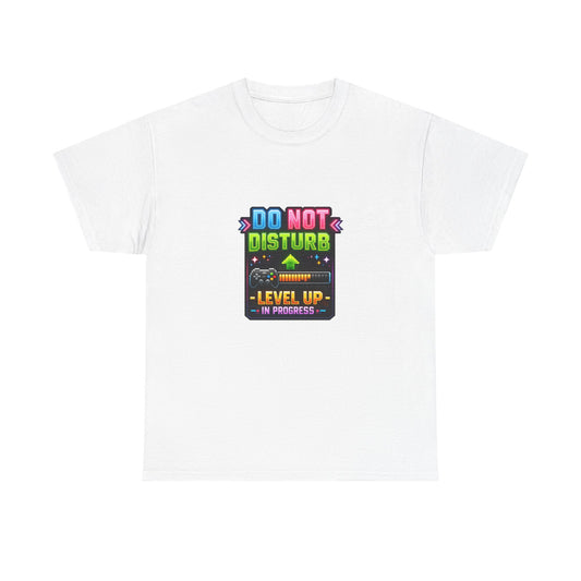 Do Not Disturb Level Up Gamer Tee