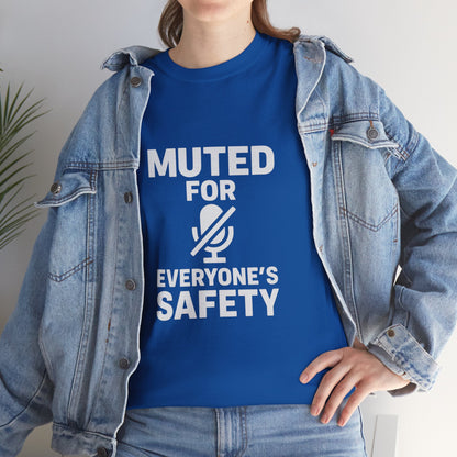 Muted For Everyone's Safety Graphic Tee