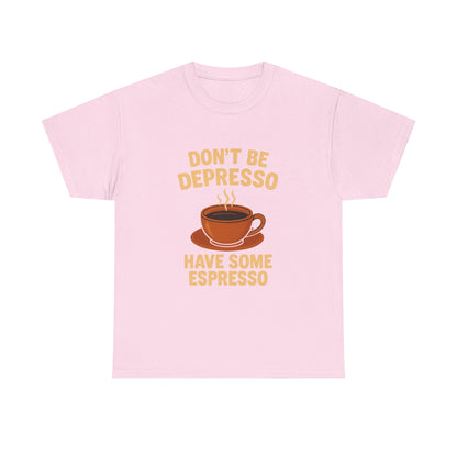 Have Some Espresso Adult Unisex Tee