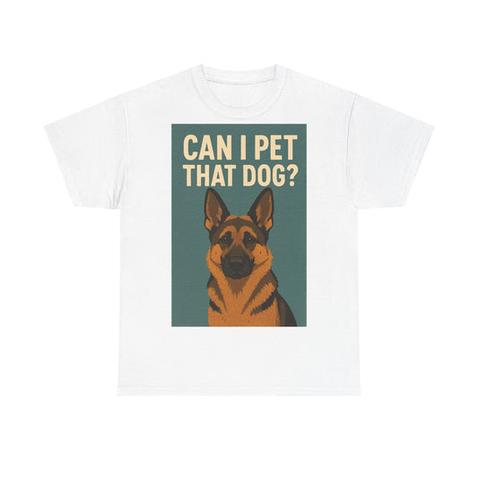 Can I Pet That Dog? Unisex Adult Unisex Tee