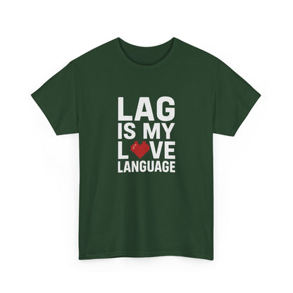 Lag Is My Love Language Tee