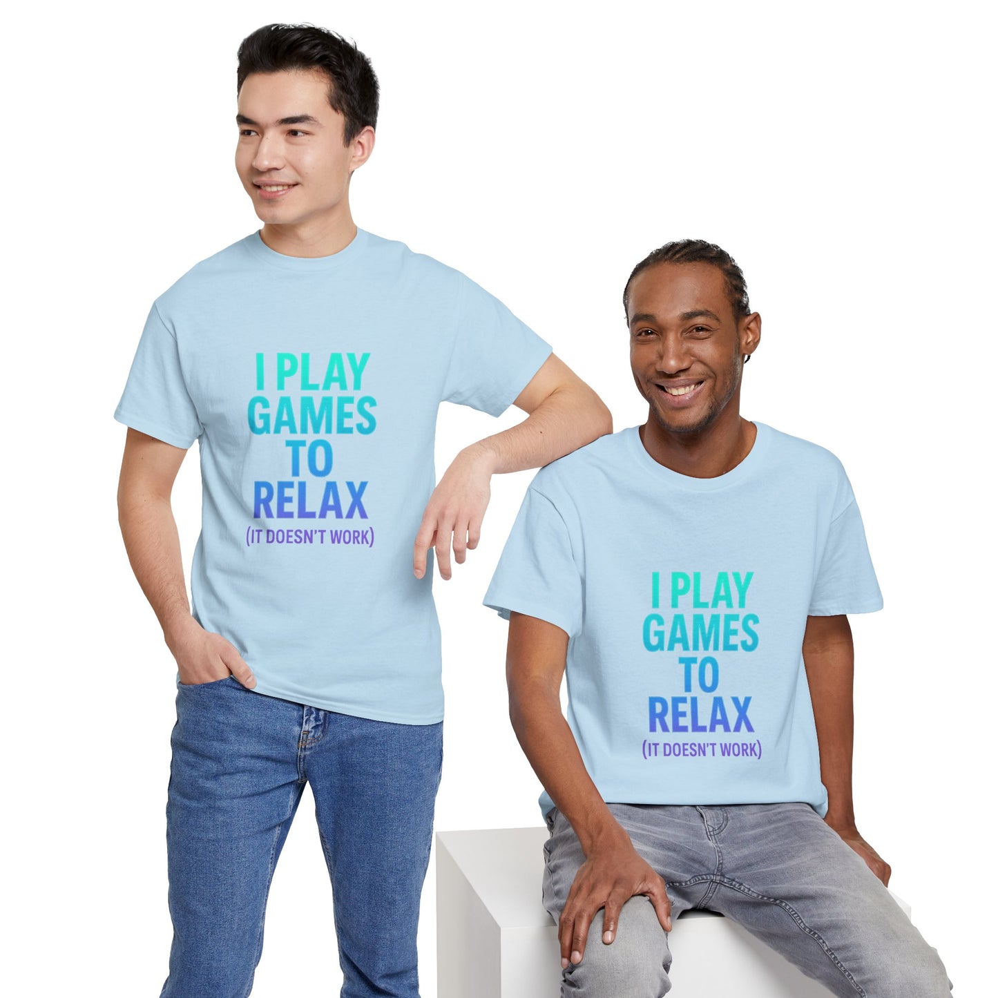 Relaxing Gamer T‑Shirt – "I Play Games to Relax (It Doesn't Work)"