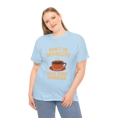 Have Some Espresso Adult Unisex Tee
