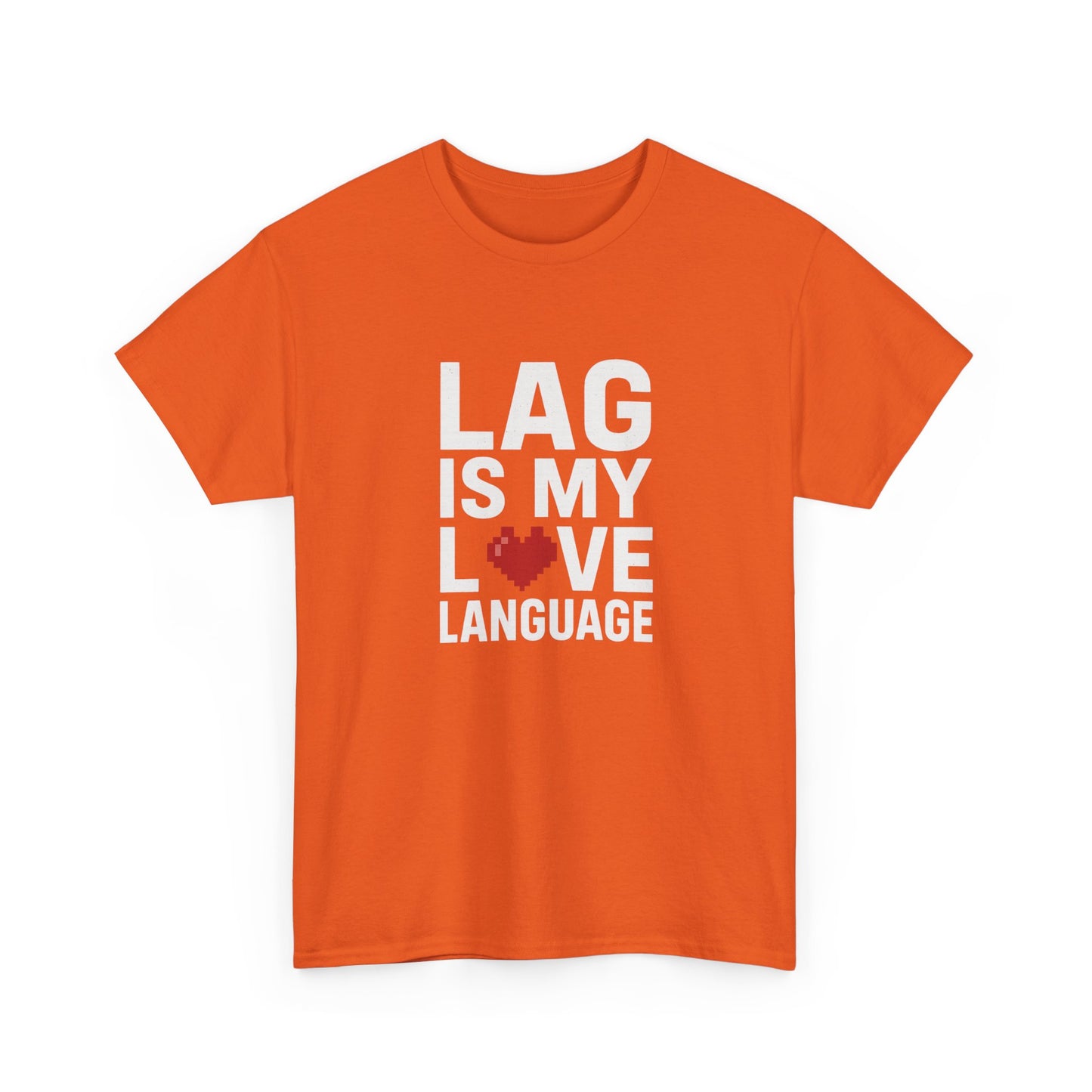 Lag Is My Love Language Tee