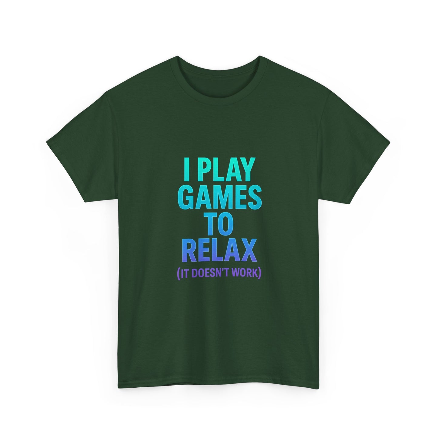 Relaxing Gamer T‑Shirt – "I Play Games to Relax (It Doesn't Work)"