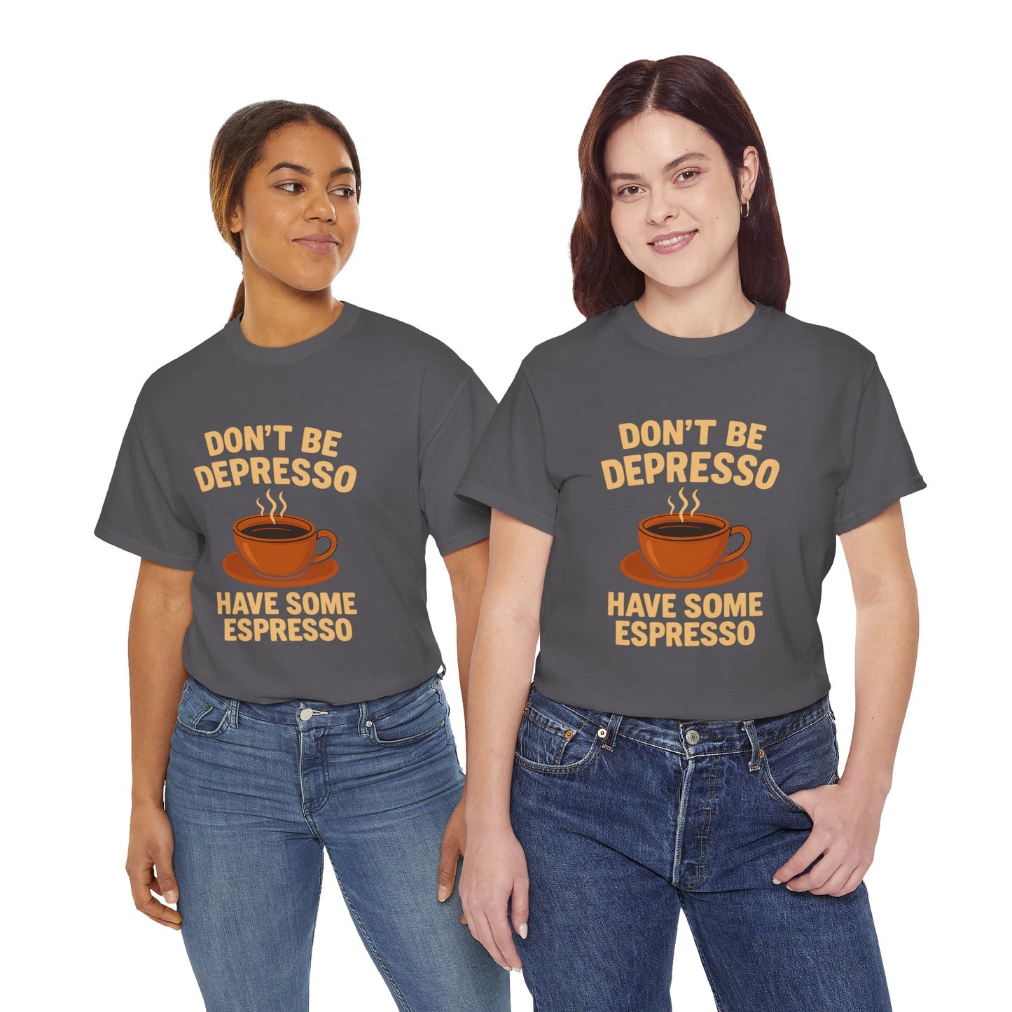 Have Some Espresso Adult Unisex Tee