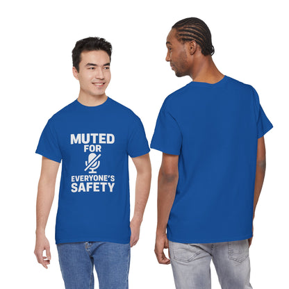 Muted For Everyone's Safety Graphic Tee