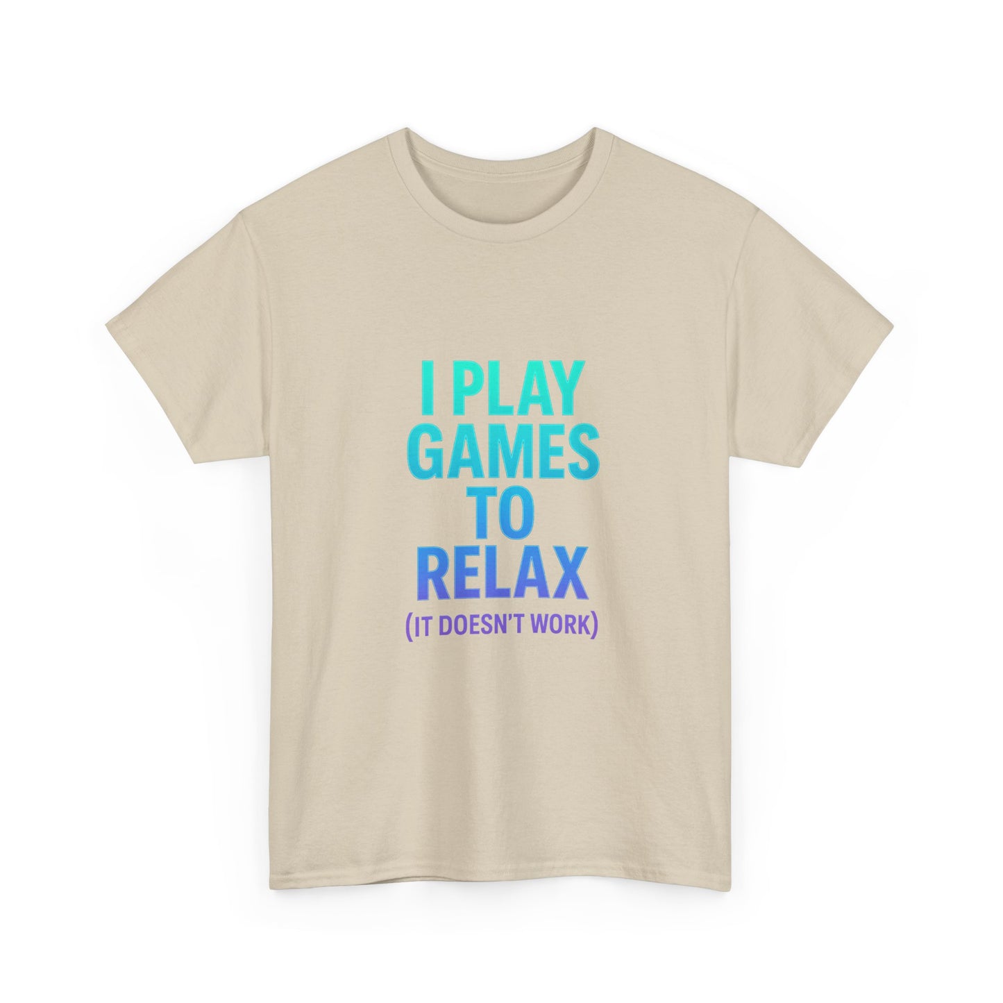 Relaxing Gamer T‑Shirt – "I Play Games to Relax (It Doesn't Work)"
