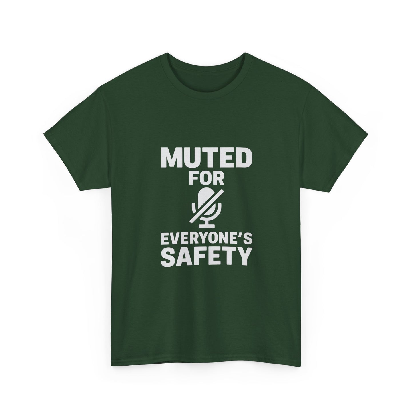 Muted For Everyone's Safety Graphic Tee