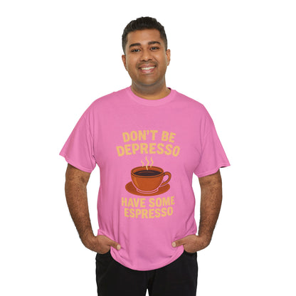 Have Some Espresso Adult Unisex Tee