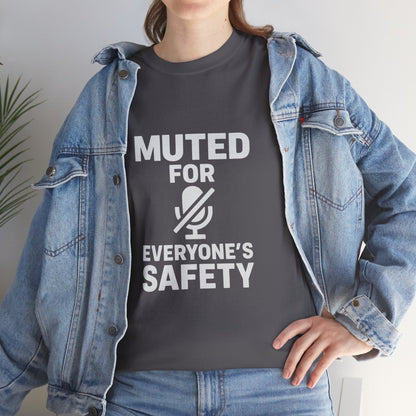 Muted For Everyone's Safety Graphic Tee