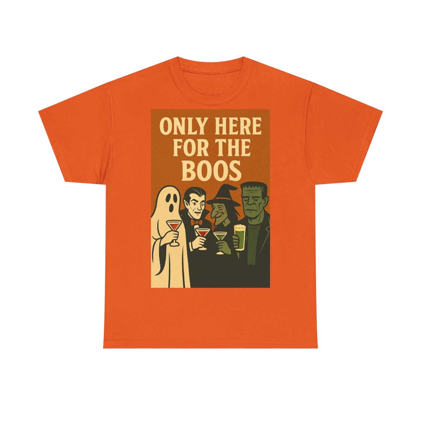 Only Here For The Boos Adult Unisex Tee
