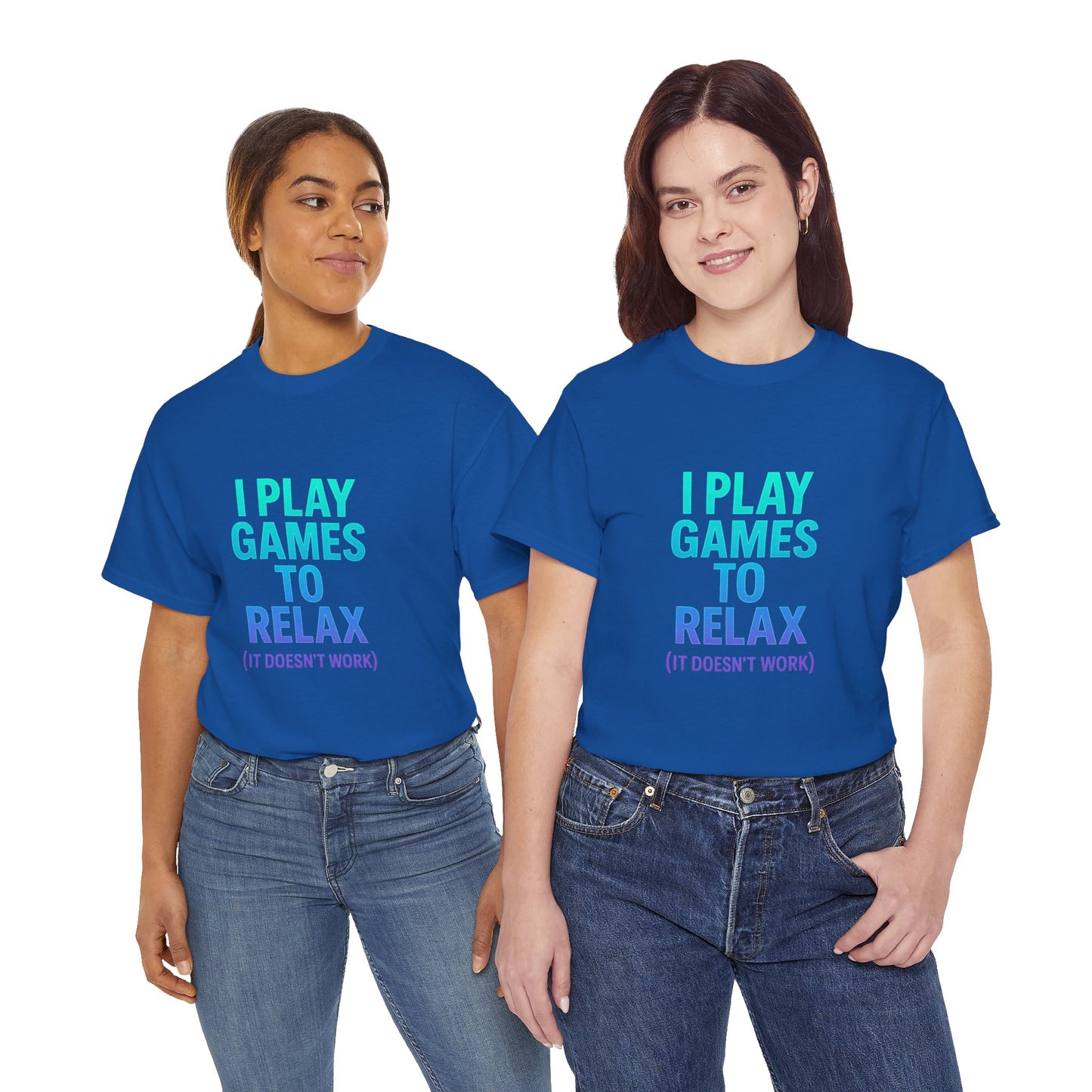 Relaxing Gamer T‑Shirt – "I Play Games to Relax (It Doesn't Work)"